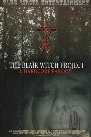 The Blair Witch Project: A Hardcore Parody poszter