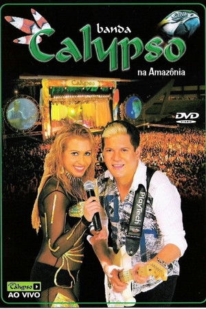 Banda Calypso: Na Amazônia poszter