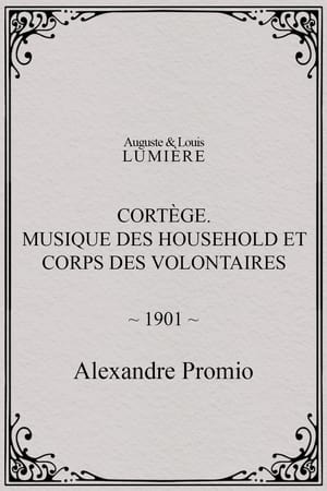 Cortège. Musique des Household et corps des volontaires