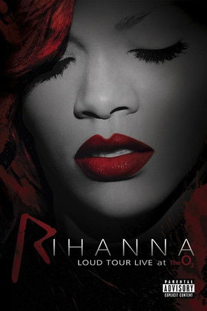 Rihanna: Loud Tour Live At The O2 poszter
