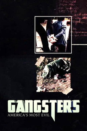 Gangsters: America's Most Evil poszter