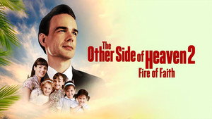 The Other Side of Heaven 2: Fire of Faith háttérkép