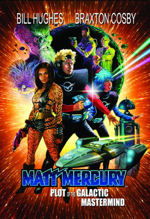 Matt Mercury, Plot of the Galactic Mastermind poszter