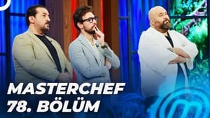 MasterChef Türkiye 5. évad Ep.78 78. epizód