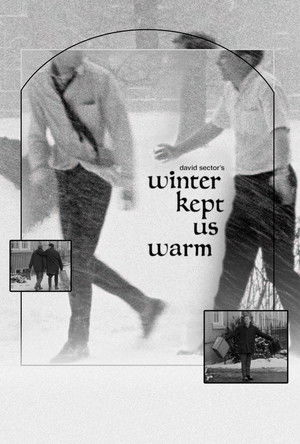 Winter Kept Us Warm poszter