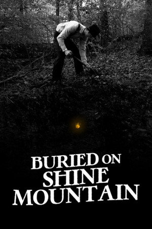 Buried on Shine Mountain poszter