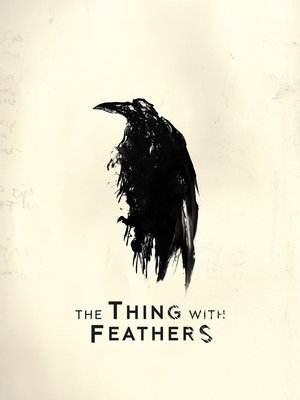 The Thing with Feathers poszter