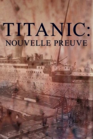 Titanic - Új bizonyítékok poszter