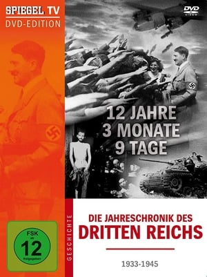 12 Jahre, 3 Monate, 9 Tage - Die Jahreschronik des Dritten Reichs