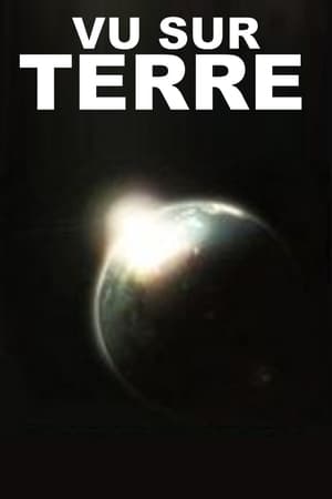 Vu sur Terre poszter