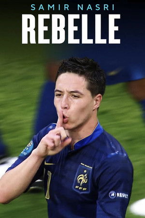 Samir Nasri : Rebelle poszter
