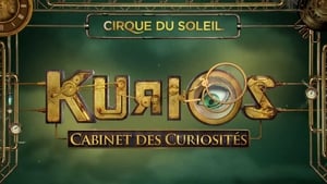 Cirque du Soleil: Kurios - Cabinet of Curiosities háttérkép