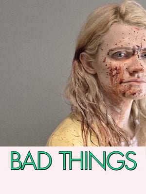 Bad Things poszter