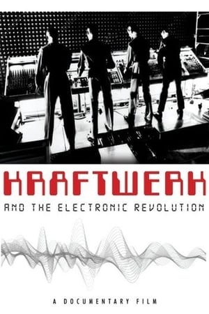 Kraftwerk and the Electronic Revolution poszter