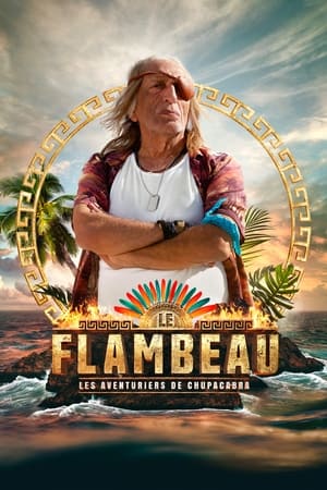 Le Flambeau, les aventuriers de Chupacabra poszter