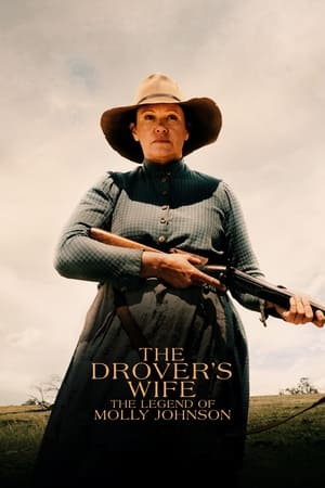 The Drover's Wife: The Legend of Molly Johnson poszter