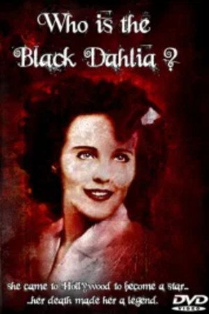 Who Is the Black Dahlia? poszter