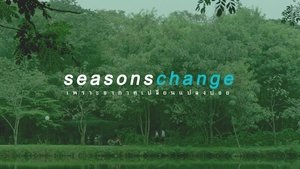 Seasons Change เพราะอากาศเปลี่ยนแปลงบ่อย háttérkép