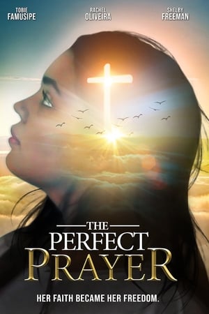 The Perfect Prayer: A Faith Based Film poszter