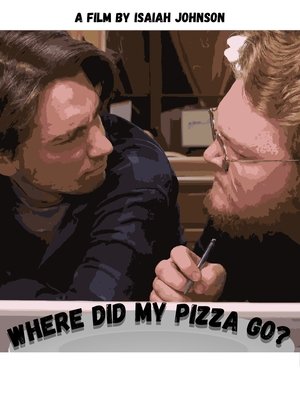 Where Did My Pizza Go? poszter
