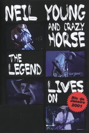 Neil Young & Crazy Horse - The Legend Lives On poszter