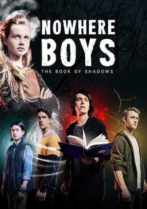 Nowhere Boys: The Book of Shadows poszter