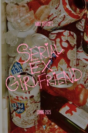 SERIAL EX-GIRLFRIEND poszter