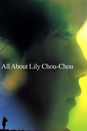 Mindent Lily Chou-Chou-ról poszter