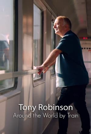 Around the World by Train With Tony Robinson poszter