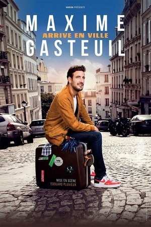 Maxime Gasteuil arrive en ville poszter