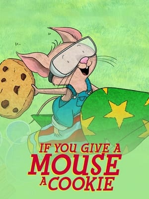 If You Give a Mouse a Cookie