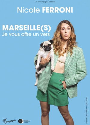 Nicole Ferroni : Marseille(s), je vous offre un vers poszter