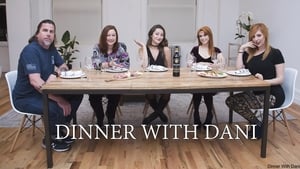 Dinner with Dani Season 1 Ep.6 6. epizód