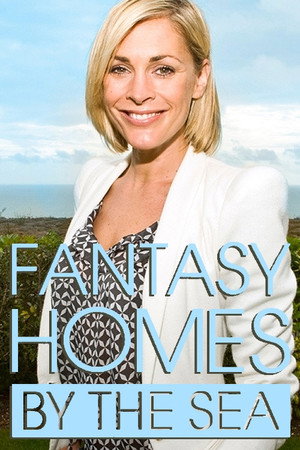 Fantasy Homes by the Sea