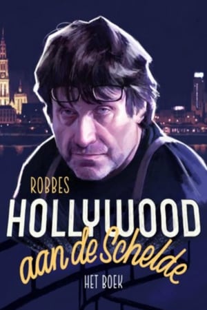 Hollywood aan de Schelde poszter