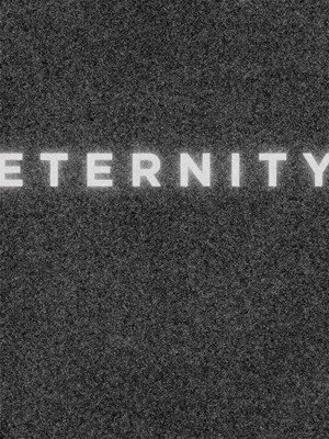 ETERNITY poszter