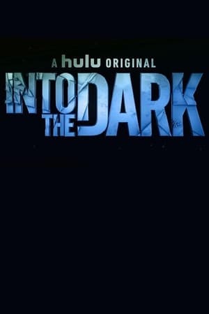 Into the Dark poszter