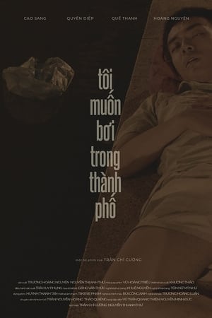 Tôi Muốn Bơi Trong Thành Phố