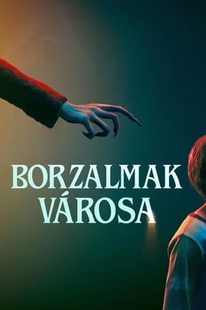 Borzalmak városa