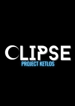 Clipse: Project Ketlos poszter