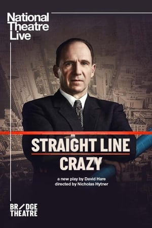 National Theatre Live: Straight Line Crazy poszter