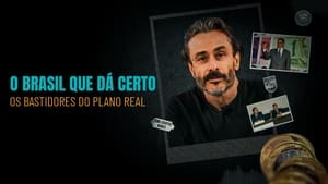 O Brasil que Dá Certo: Os Bastidores do Plano Real kép