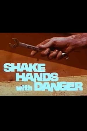 Shake Hands with Danger poszter