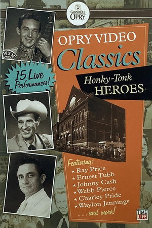 Opry Video Classics: Honky-Tonk Heroes poszter