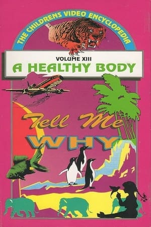 Tell Me Why: A Healthy Body