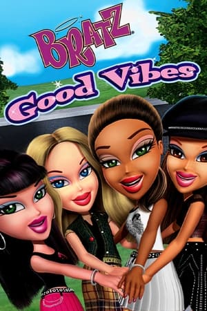 Bratz: Good Vibes