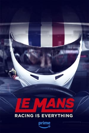 Le Mans: Racing Is Everything poszter