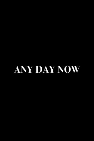 Any Day Now poszter
