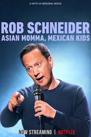 Rob Schneider: Asian Momma, Mexican Kids poszter