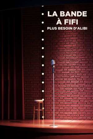 La bande à Fifi : plus besoin d'Alibi poszter